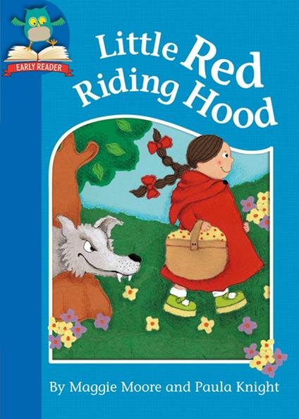 Little Red Riding Hood - Maggie Moore,Paula Knight - ebook