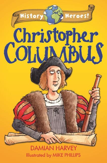 Christopher Columbus - Damian Harvey,Mike Phillips - ebook