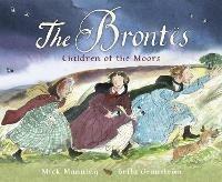 The Brontës – Children of the Moors: A Picture Book - Mick Manning - cover