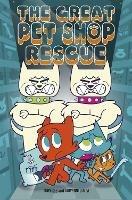 EDGE: Bandit Graphics: The Great Pet Shop Rescue - Tony Lee - cover