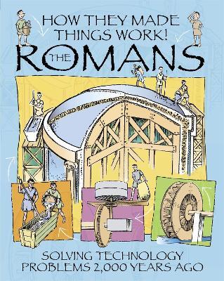 How They Made Things Work: Romans - Richard Platt - cover