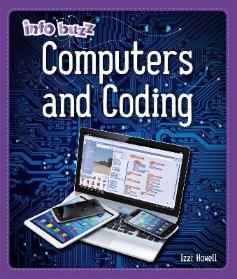 Info Buzz: S.T.E.M: Computers and Coding - Izzi Howell - cover