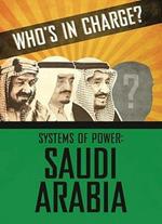 Who s in Charge? Systems of Power: Saudi Arabia
