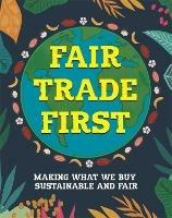 Fair Trade First - Sarah Ridley - cover