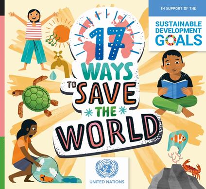 17 Ways to Save the World - Louise Spilsbury - ebook