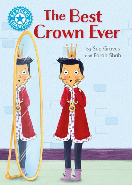 The Best Crown Ever - Sue Graves,Farah Shah - ebook