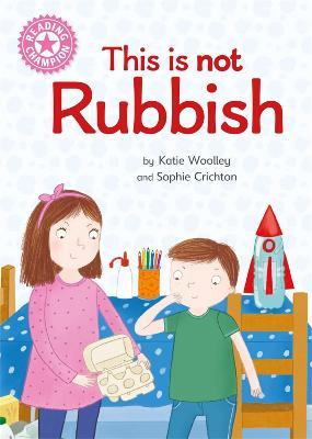 Reading Champion: This is not Rubbish: Independent Reading Non-Fiction Pink 1a - cover
