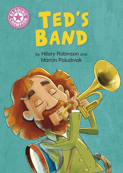 Ted's Band - Hilary Robinson,Marcin Poludniak - ebook
