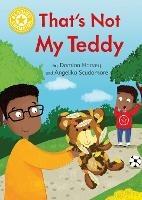Reading Champion: That's Not My Teddy: Independent Reading Yellow 3 - Damian Harvey - cover