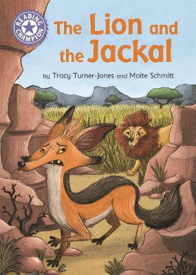 Reading Champion: The Lion and the Jackal: Independent Reading Purple 8 - Tracy Turner-Jones - cover
