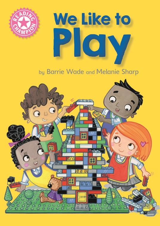 We Like to Play - Dr Barrie Wade,Melanie Sharp - ebook