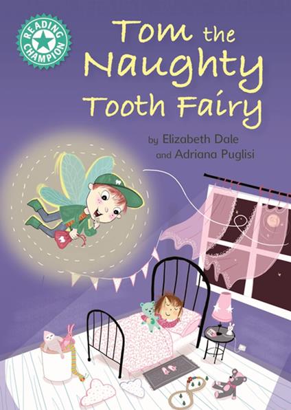Tom the Naughty Tooth Fairy - Elizabeth Dale - ebook