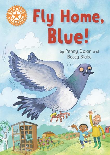 Fly Home, Blue! - Penny Dolan,Beccy Blake - ebook