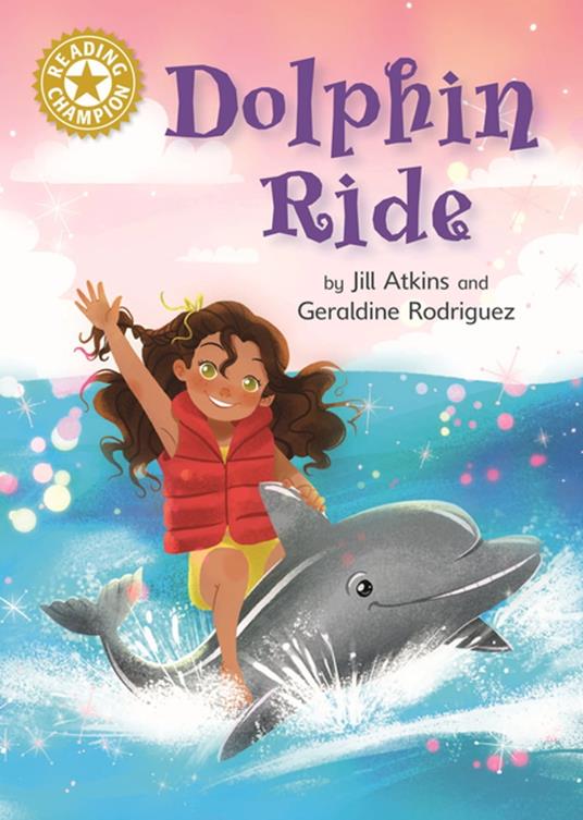 Dolphin Ride - Jill Atkins,Geraldine Rodriguez - ebook