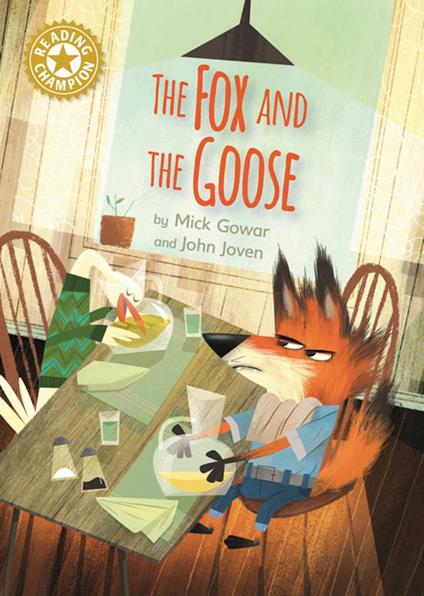 The Fox and the Goose - Mick Gowar,John Joven - ebook