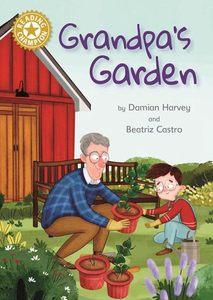 Grandpa's Garden - Damian Harvey,Beatriz Castro - ebook