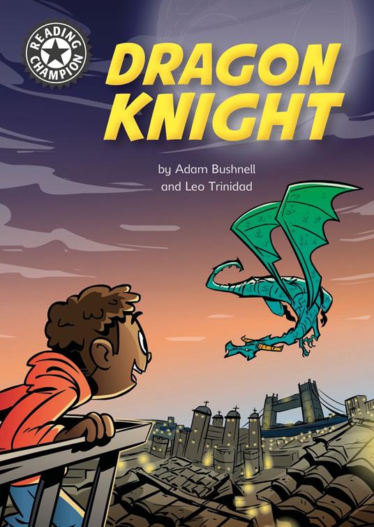 Dragon Knight - Adam Bushnell,Leo Trinidad - ebook