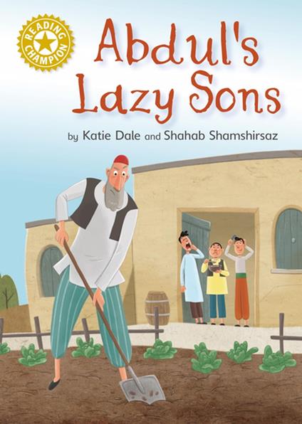 Abdul's Lazy Sons - Dale Katie,Shahab Shamshirsaz - ebook