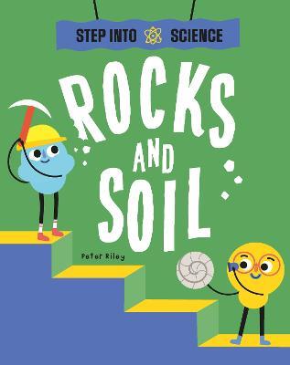 Step Into Science: Rocks and Soil - Peter Riley - cover