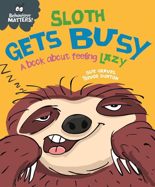 Sloth Gets Busy - Sue Graves,Dunton Trevor - ebook