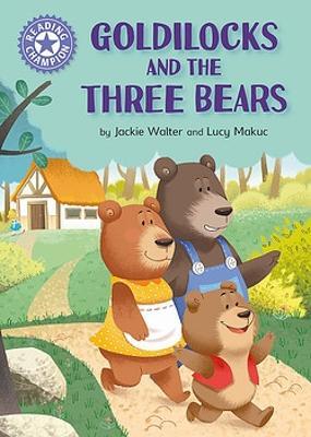 Reading Champion: Goldilocks and the Three Bears: Independent Reading Purple 8 - Jackie Walter - cover