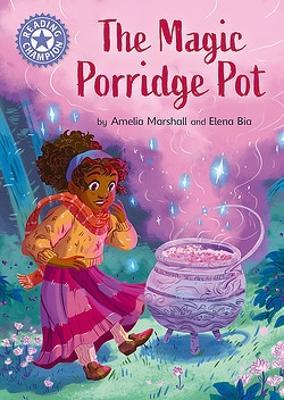 Reading Champion: The Magic Porridge Pot: Independent Reading Purple 8 - Amelia Marshall - cover