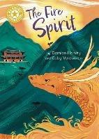 Reading Champion: The Fire Spirit: Independent Reading Gold 9 - Damian Harvey - cover