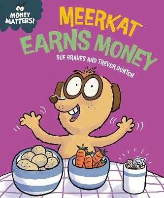 Money Matters: Meerkat Earns Money - Sue Graves - cover