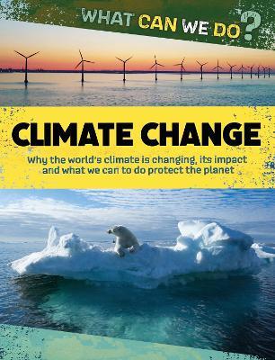 What Can We Do?: Climate Change - Katie Dicker - cover