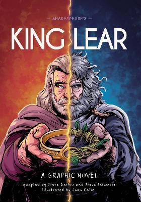 Classics in Graphics: Shakespeare's King Lear: A Graphic Novel - Steve Barlow,Steve Skidmore - cover
