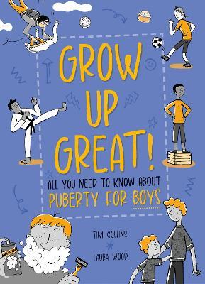 Grow Up Great!: All You Need to Know About Puberty for Boys - cover