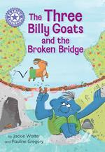 The Three Billy Goats and the Broken Bridge