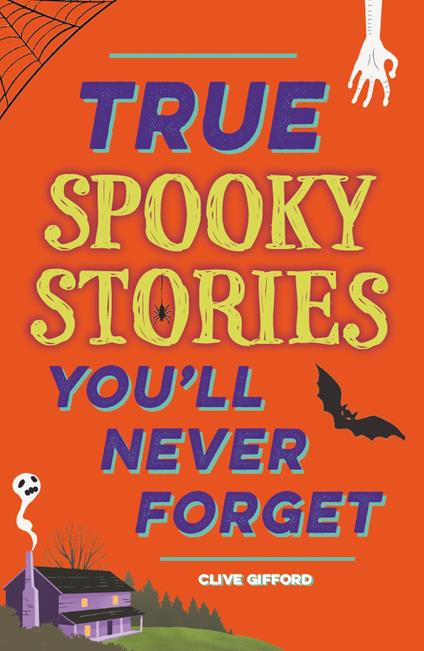 True Spooky Stories - Clive Gifford - ebook