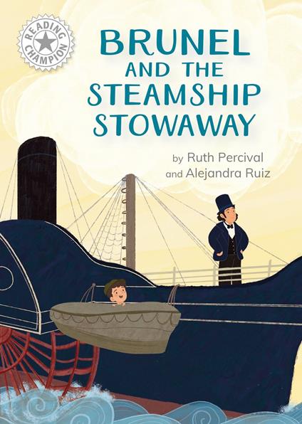 Brunel and the Steamship Stowaway - Ruth Percival,Alejandra Ruiz - ebook