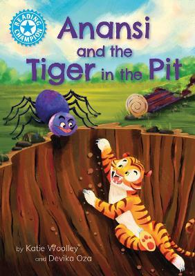 Reading Champion: Anansi and the Tiger in the Pit: Independent Reading Blue 4 - Katie Woolley - cover