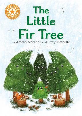 Reading Champion: The Little Fir Tree: Independent Reading Orange 6 - Hilary Robinson - cover
