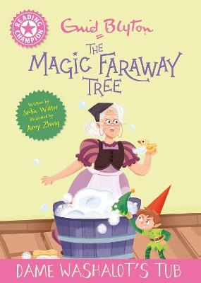 Reading Champion: Magic Faraway Tree: Dame Washalot's Tub: Pink Band 1 - Jackie Walter - cover