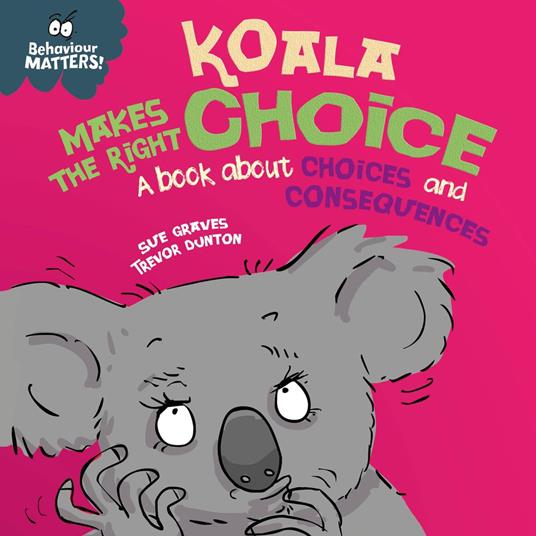 Koala Makes the Right Choice