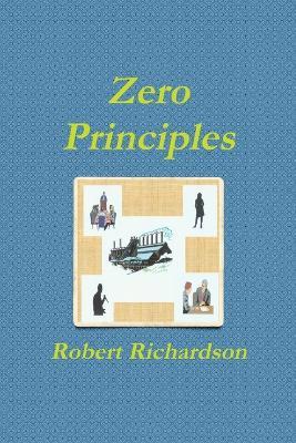 Zero Principles - Robert Richardson - cover