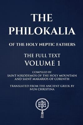 The Philokalia Volume 1 - Saint Nikodemos Of the Holy Mountain,Saint Makarios Of Corinth - cover