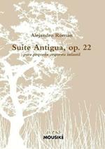 Suite Antigua, Op. 22