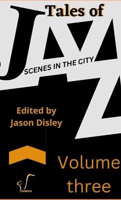 Tales Of Jazz - Volume Three -Scenes In The City - cover