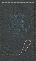 The Modern Tailor Outfitter And Clothier - Vol I - A S Bridgland - cover