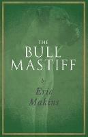 The Bullmastiff - Eric Makins - cover
