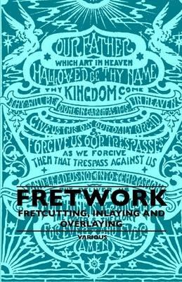 Fretwork - Fretcutting, Inlaying And Overlaying - Various - cover