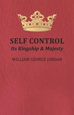 Self Control, Its Kingship and Majesty