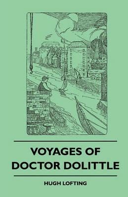 Voyages Of Doctor Dolittle - Hugh Lofting - cover