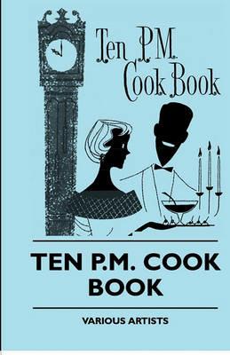 Ten P.M. Cook Book - various - cover