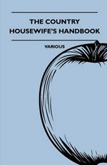 The Country Housewife's Handbook