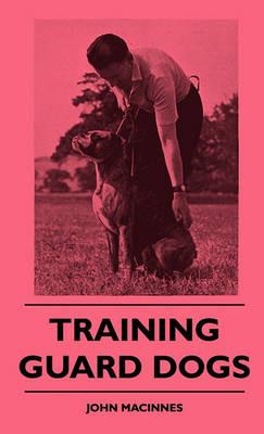 Training Guard Dogs - John MacInnes - cover